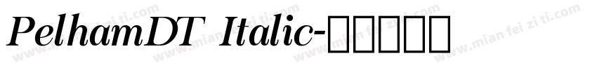 PelhamDT Italic字体转换